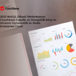 2023 NoSQL DBaaS Performance: Couchbase Capella vs. MongoDB Atlas vs.Amazon DynamoDB vs. Redis Enterprise Cloud