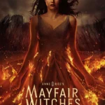 How & Where to Watch Mayfair Witches Season 2: Release Date, Plot & Streaming Guide for 2025