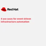 4 use cases for event-driven infrastructure automation