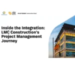 Inside the Integration: LMC Construction’s Project Management Journey