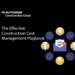 The Effective Construction Cost Management Playbook