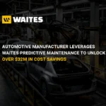 Automotive Manufacturer Leverages Waites PdM to Unlock Over $32M in Cost Savings