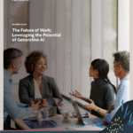 The Future of Work: Leveraging the Potential of Generative AI