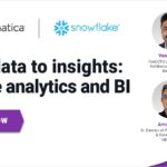 From Data to Insights: Leading-Edge Analytics & BI with Informatica & Snowflake