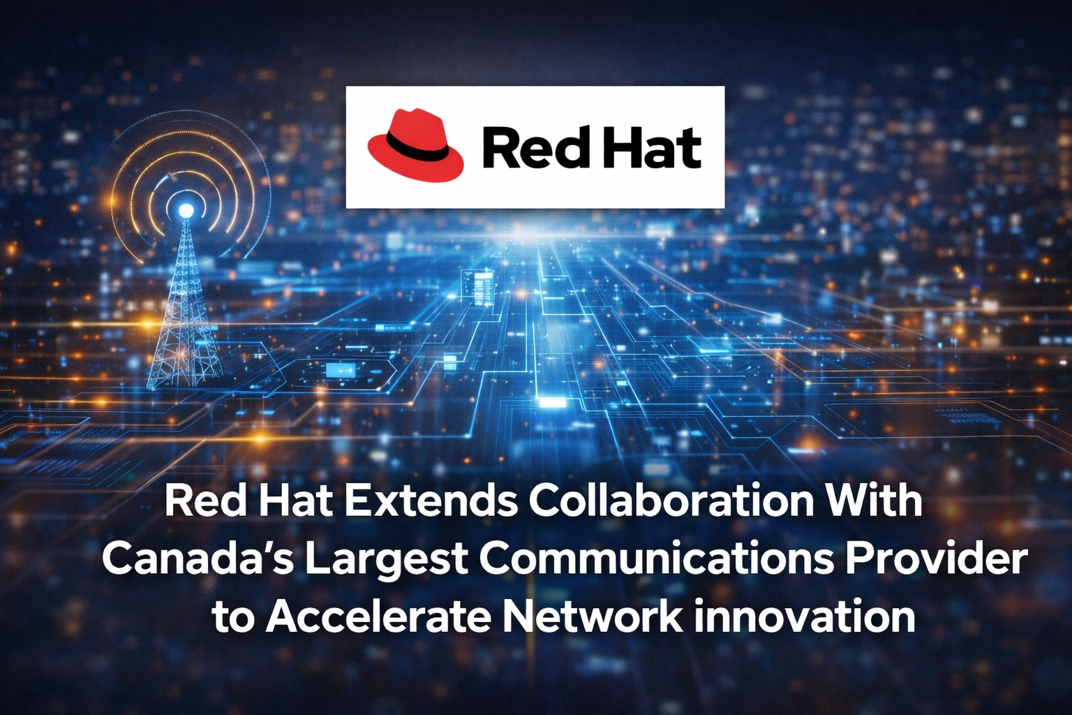 Red Hat Expands Partnership With Bell Canada