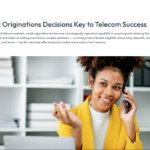 Strategic Originations Decisions Key to Telecom Success