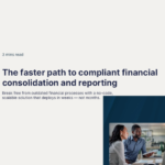 Transform financial close, consolidation, and reporting
