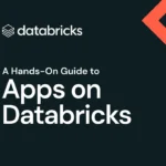 A Hands-On Guide to Apps on Databricks