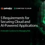 5 Requirements for Securing Cloud and AI-Powered Applications