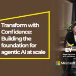Transform with confidence: building the foundation for agentic AI